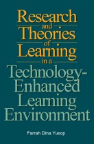 Research and Theories of Learning in a Technology- Enhanced Learning Environment